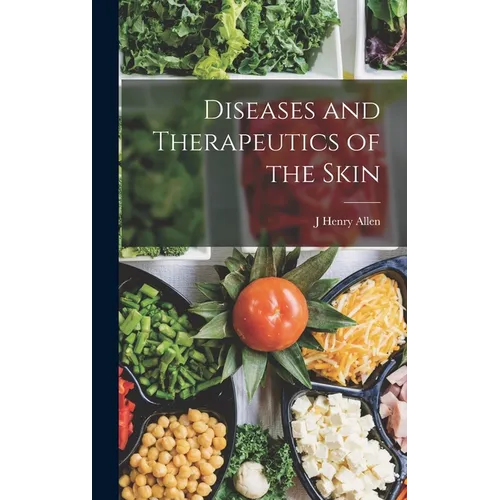 Diseases and Therapeutics of the Skin - Hardcover