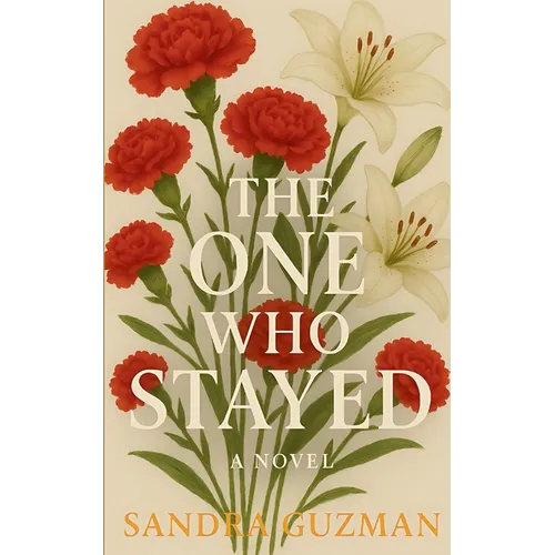 The One Who Stayed: The One Who Stayed: A Novel About Love, Loss, and Finding Yourself - Paperback