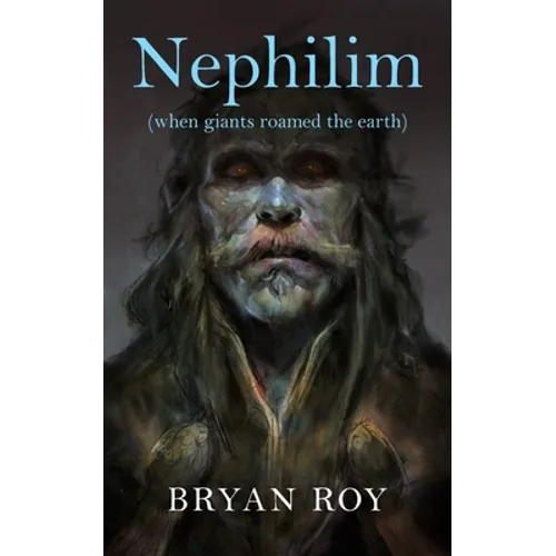 Nephilim: when giants roamed the earth - Paperback