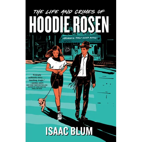 The Life and Crimes of Hoodie Rosen - Library Binding