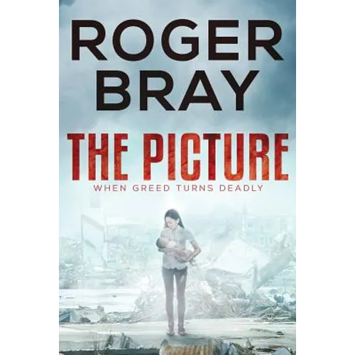 The Picture: When Greed Turns Deadly - Paperback
