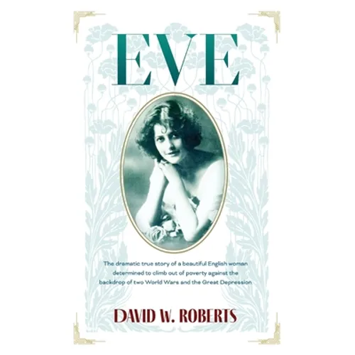 Eve: The Dramatic True Story of a beautiful English woman - Paperback