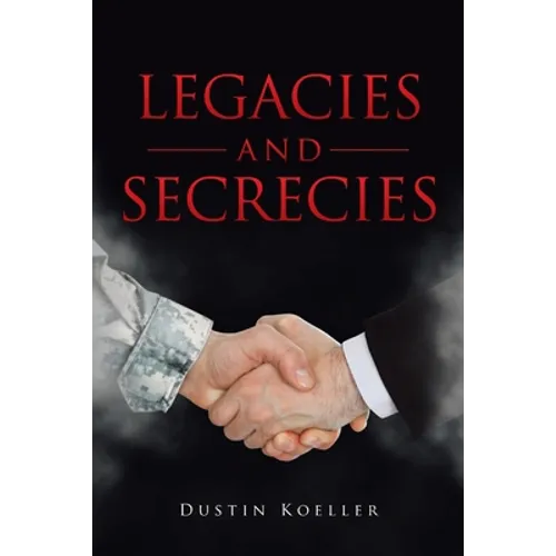 Legacies and Secrecies - Paperback