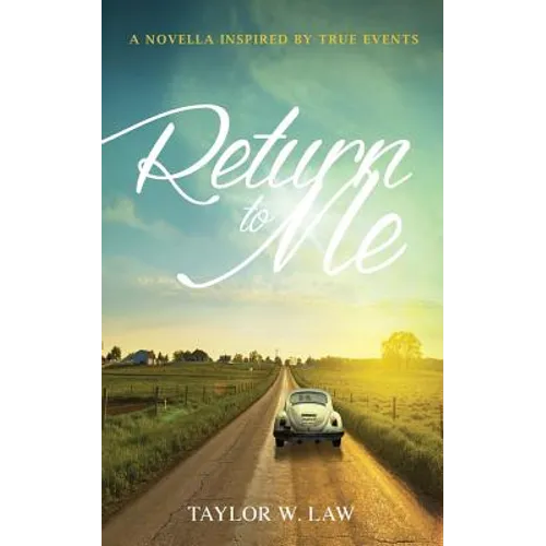 Return to Me: A Novella Inspired by True Events - Paperback