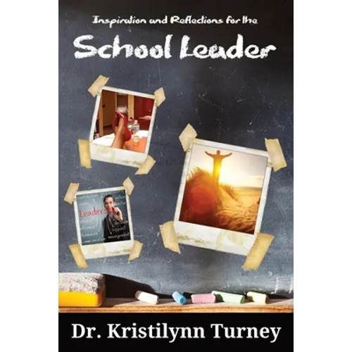 Inspiration and Reflections for the School Leader - Paperback