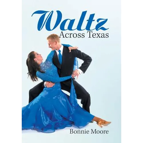 Waltz Across Texas - Hardcover