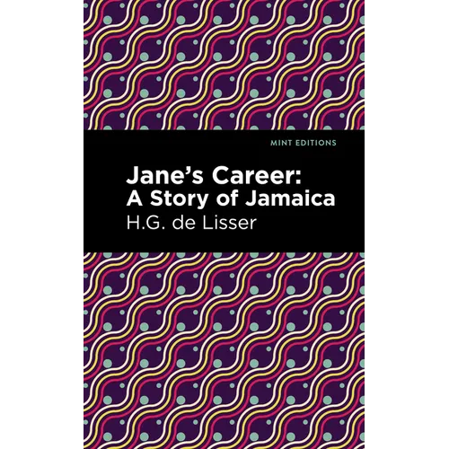 Jane's Career: A Story of Jamaica - Paperback