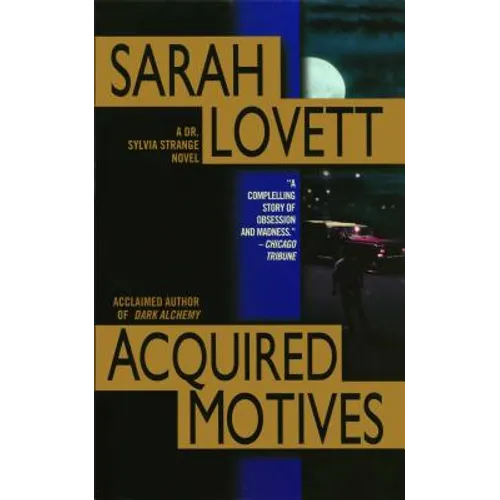 Acquired Motives: A Dr. Silvia Strange Novel - Paperback