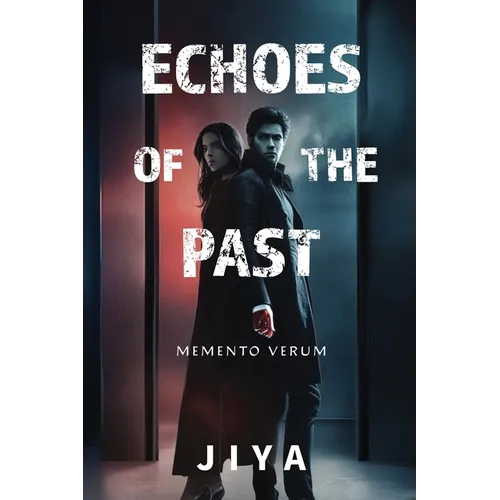 Echoes of the Past: 