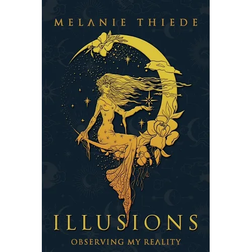 Illusions: Observing My Reality - Paperback