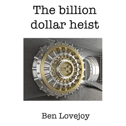 The Billion Dollar Heist - Paperback