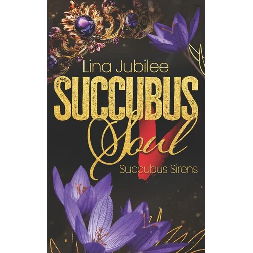 Succubus Soul: Veras Academy - Paperback