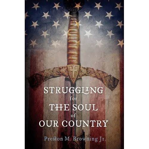 Struggling for the Soul of Our Country - Paperback