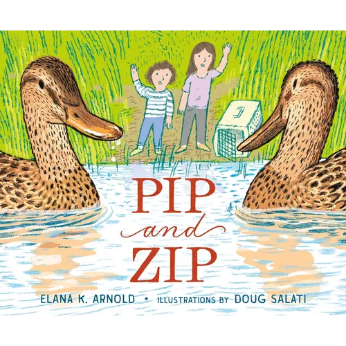 Pip and Zip - Hardcover