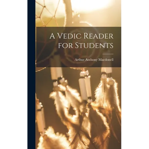 A Vedic Reader for Students - Hardcover