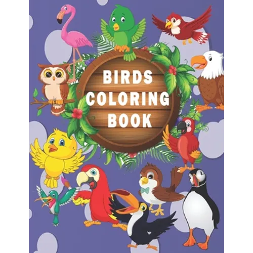 Birds Coloring Book: For children aged 4-8 - Paperback