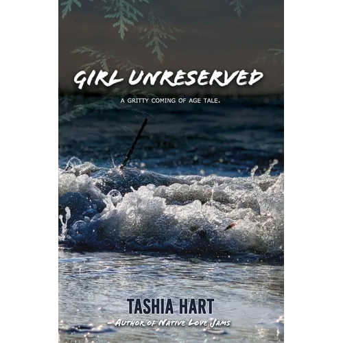 Girl Unreserved - Hardcover