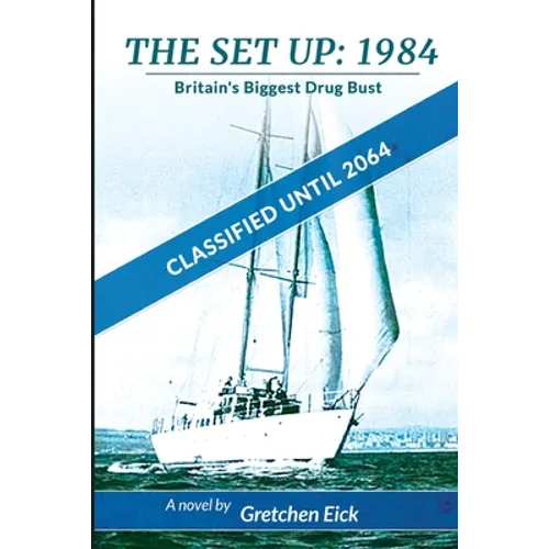 The Set Up, 1984: Classified Until 2064 - Paperback