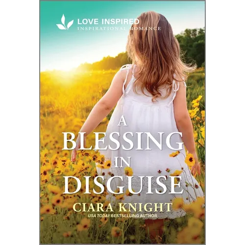 A Blessing in Disguise: An Uplifting Inspirational Romance - Mass Market Paperbound