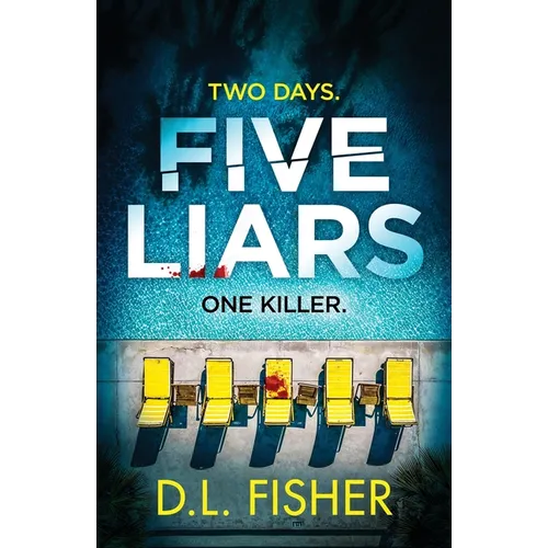 Five Liars: An utterly addictive psychological thriller with a mind-blowing twist - Paperback
