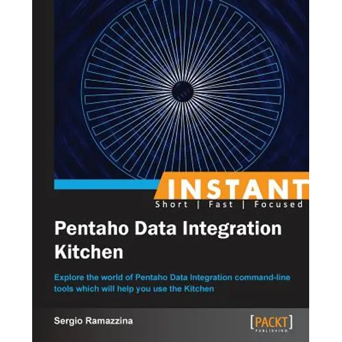 Instant Pentaho Data Integration Kitchen