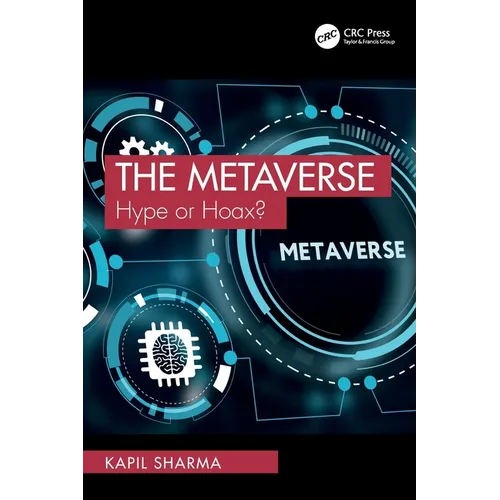 The Metaverse: Hype or Hoax? - Paperback