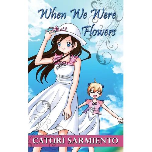 When We Were Flowers - Paperback