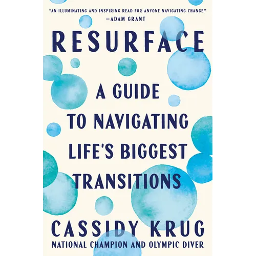 Resurface: A Guide to Navigating Life's Biggest Transitions - Hardcover