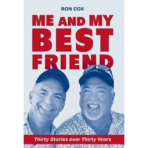 Me and My Best Friend: Thirty Stories over Thirty Years