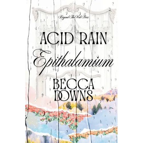 Acid Rain Epithalamium - Paperback