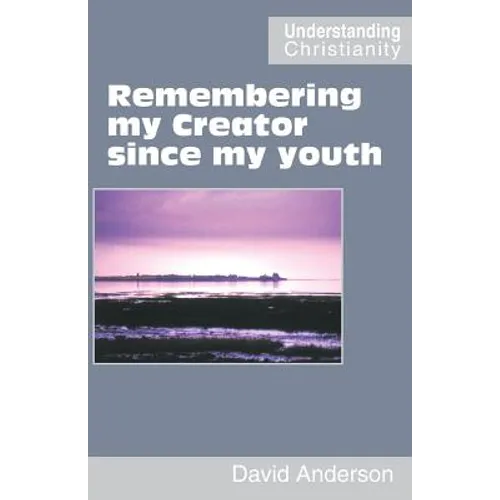 Remembering my Creator since my youth - Paperback