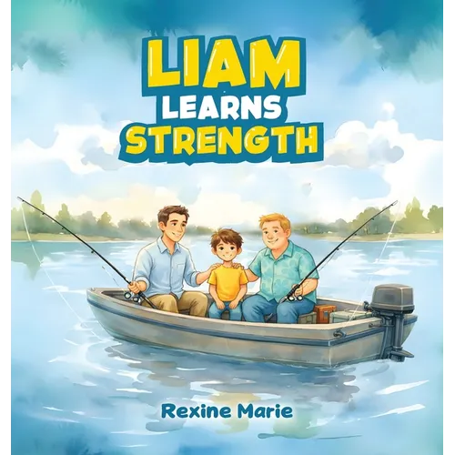 Liam Learns Strength - Hardcover