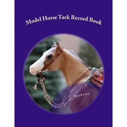 Model Horse Tack Record Book - Paperback
