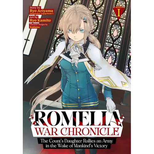 Romelia War Chronicle: The Count's Daughter Rallies an Army in the Wake of Mankind's Victory (Manga) Vol. 1 - Paperback