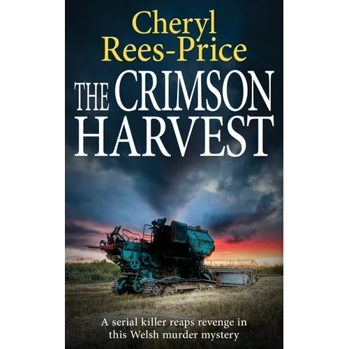 The Crimson Harvest: A serial killer reaps revenge in this Welsh murder mystery - Paperback