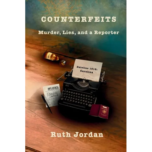 Counterfeits: Murder, Lies, and a Reporter - Paperback