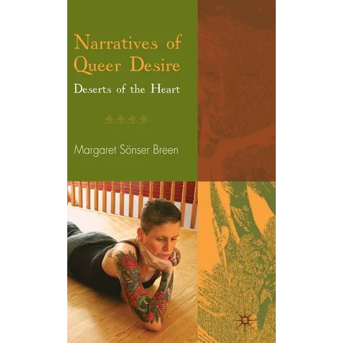 Narratives of Queer Desire: Deserts of the Heart - Hardcover