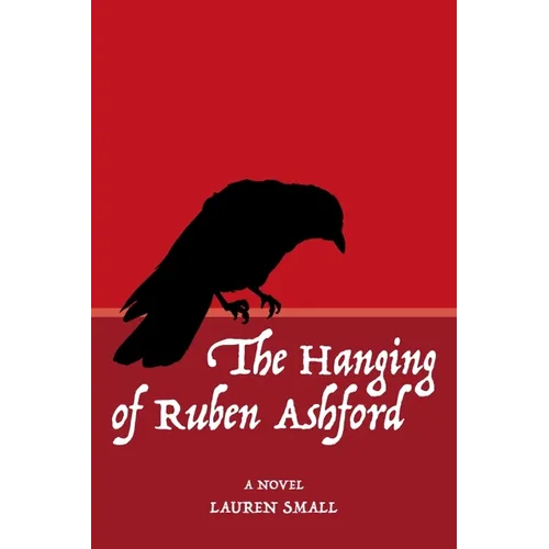The Hanging of Ruben Ashford - Paperback