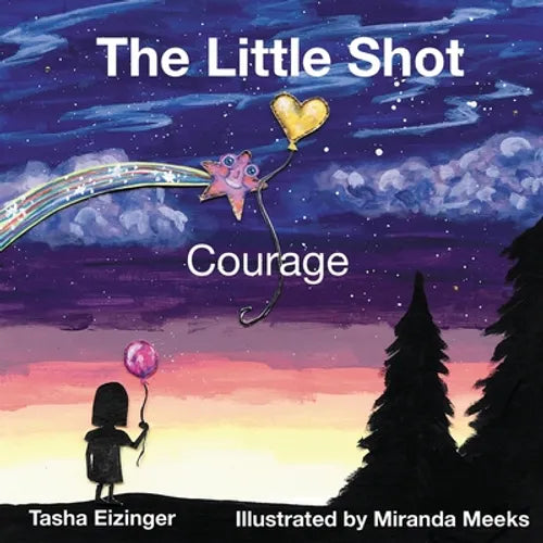 The Little Shot: Courage - Paperback