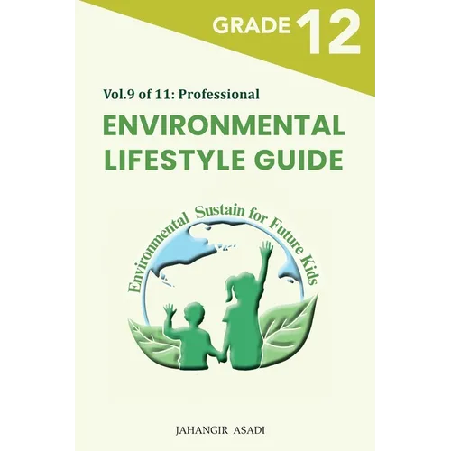 Environmental Lifestyle Guide Vol.9 of 11: For Grade 12 Students - Paperback