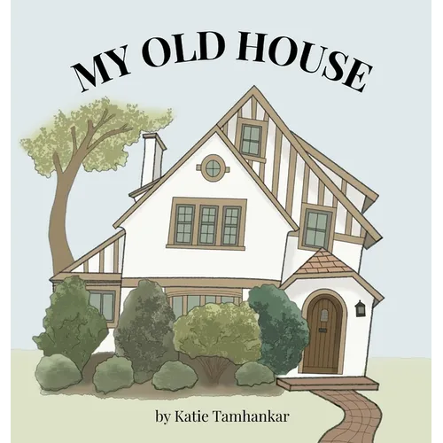 My Old House - Hardcover