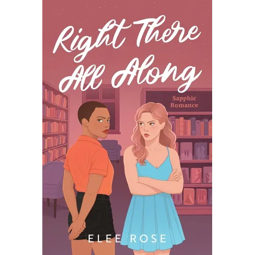 Right There All Along - Paperback