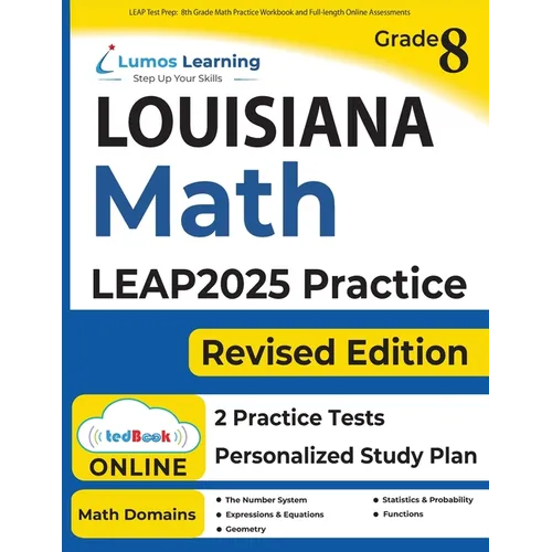 LEAP Test Prep: 8th Grade Math Practice Workbook and Full-length Online Assessments: LEAP Study Guide - Paperback