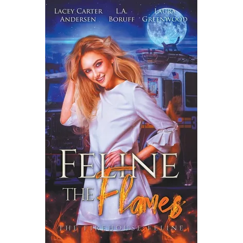 Feline The Flames - Paperback