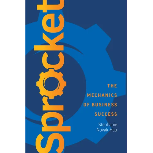 Sprocket: The Mechanics of Business Success - Paperback