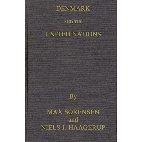 Denmark and the United Nations - Hardcover