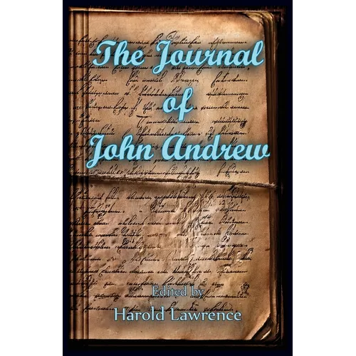The Journal of John Andrew - Paperback