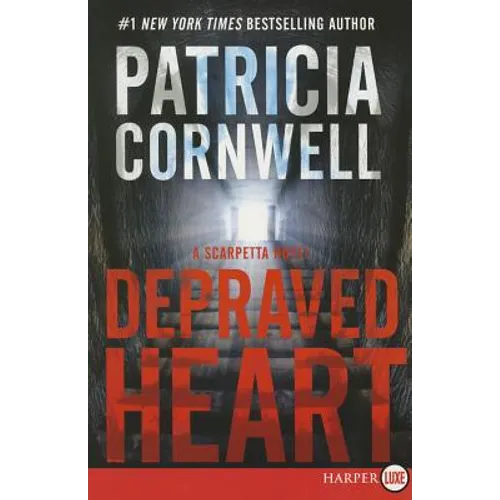 Depraved Heart: A Scarpetta Novel - Paperback