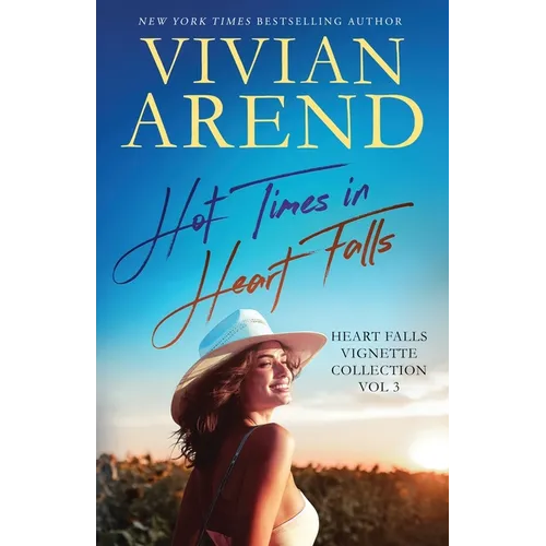 Hot Times in Heart Falls: Vignette Collection Vol. 3 - Paperback