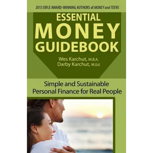 Essential Money Guidebook: Simple and Sustainable Personal Finance for Real People - Paperback